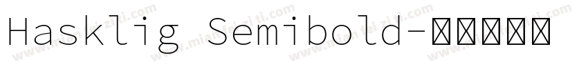 Hasklig Semibold字体转换